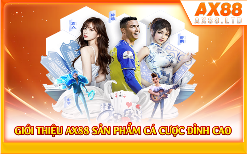 Giới thiệu AX88 sản phẩm cá cược đỉnh cao