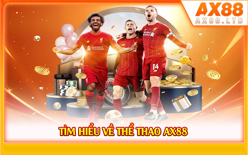 Tìm hiểu về thể thao AX88