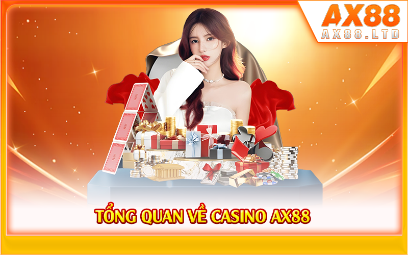Tổng quan về casino AX88